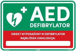 Tabliczka (znak / oznaczenie) "Obiekt wyposażony w defibrylator - Najbliższa lokalizacja" 300x200